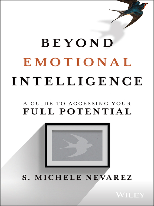 Title details for Beyond Emotional Intelligence by S. Michele Nevarez - Available